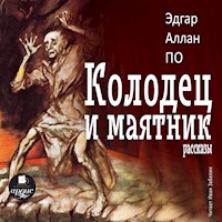 Колодец и маятник. Рассказы - Эдгар Аллан По - Hörbuch
