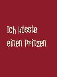 Ich küsste einen Prinzen - Franziska Fairytale - E-Book
