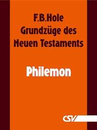Grundzüge des Neuen Testaments - Philemon - F. B. Hole - E-Book