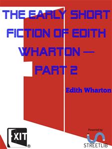 The Early Short Fiction of Edith Wharton - Edith Wharton - E-Book