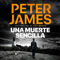 Una muerte sencilla - Peter James - Hörbuch