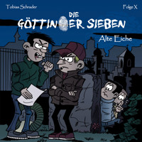 Die Göttinger Sieben, Folge: Alte Eiche - Tobias Schrader - Hörbuch