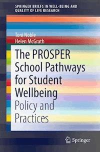 The PROSPER School Pathways for Student Wellbeing - Toni Noble - E-Book