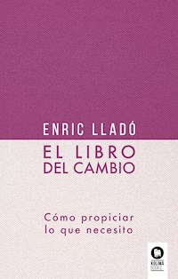El libro del cambio - Enric Lladó Micheli - E-Book
