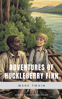 Adventures of Huckleberry Finn - Mark Twain - E-Book