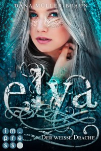 Elya 1: Der weiße Drache - Dana Müller-Braun - E-Book + Hörbuch