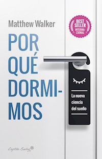 Por qué dormimos - Matthew Walker - E-Book