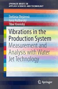 Vibrations in the Production System - Štefánia Olejárová - E-Book