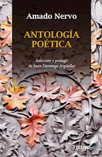 Antología poética - Amado Nervo - E-Book