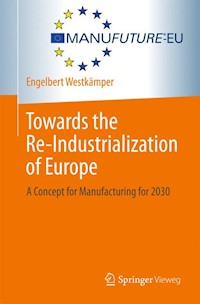 Towards the Re-Industrialization of Europe - Engelbert Westkämper - E-Book
