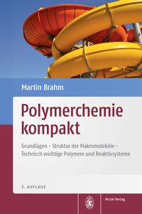 Polymerchemie kompakt - Martin Brahm - E-Book