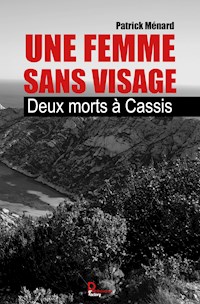 Une femme sans visage - Patrick Ménard - E-Book