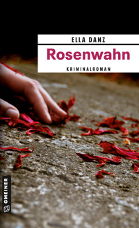 Rosenwahn - Ella Danz - E-Book