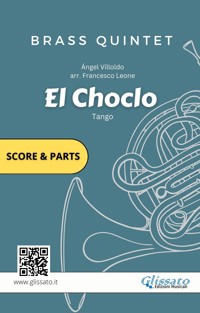 El Choclo - Brass Quintet score & parts - Brass Series Glissato - E-Book