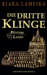 Die dritte Klinge - Kiara Lameika - E-Book