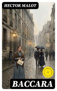 Baccara - Hector Malot - E-Book