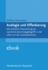 Analogie und Offenbarung - Wolfhart Pannenberg - E-Book