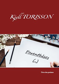 Parenthèses (..) - Kjell Torisson - E-Book