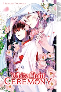 White Light Ceremony, Band 01 - Shinobu Takayama - E-Book