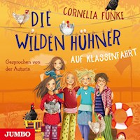 Die Wilden Hühner auf Klassenfahrt - Cornelia Funke - Hörbuch