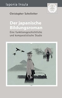 Der japanische Bildungsroman - Christopher Schelletter - E-Book