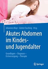 Akutes Abdomen im Kindes- und Jugendalter -  - E-Book