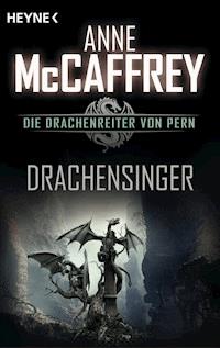 Drachensinger - Anne McCaffrey - E-Book