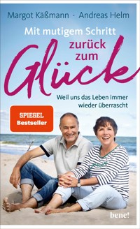Mit mutigem Schritt zurück zum Glück - Margot Käßmann - E-Book