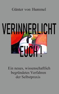 Verinnerlicht Euch! - Günter von Hummel - E-Book
