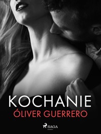 Kochanie - Óliver Guerrero - E-Book