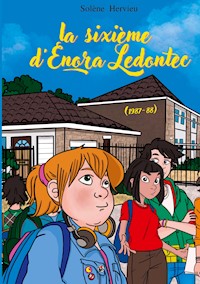 La sixième d'Enora Ledontec - Solène Hervieu - E-Book