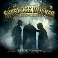 Sherlock Holmes Chronicles, Folge 3: Der Werwolf - K.P. Walter - Hörbuch