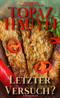 Letzter Versuch? - Topaz Hauyn - E-Book