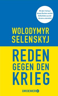 Reden gegen den Krieg - Wolodymyr Selenskyj - E-Book