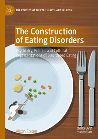 The Construction of Eating Disorders - Alison Fixsen - E-Book