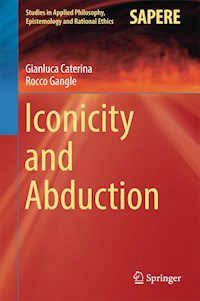 Iconicity and Abduction - Gianluca Caterina - E-Book
