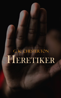 Heretiker - G.K. Chesterton - E-Book