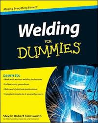 Welding For Dummies - Steven Robert Farnsworth - E-Book