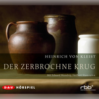 Der zerbrochne Krug - Heinrich von Kleist - Hörbuch