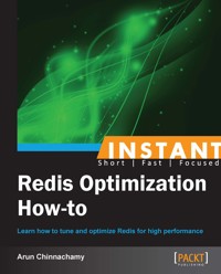 Redis Optimization How-to - Arun Chinnachamy - E-Book