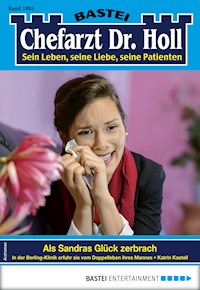 Chefarzt Dr. Holl 1885 - Katrin Kastell - E-Book