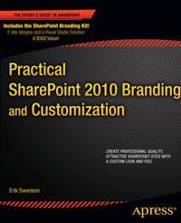 Practical SharePoint 2010 Branding and Customization - Erik Swenson - E-Book