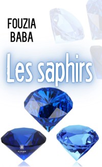 Les saphirs - Fouzia Baba - E-Book
