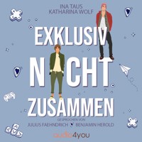 Exklusiv nicht zusammen - Ina Taus - Hörbuch