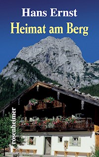 Heimat am Berg - Hans Ernst - E-Book
