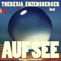 Auf See (Ungekürzt) - Theresia Enzensberger - Hörbuch