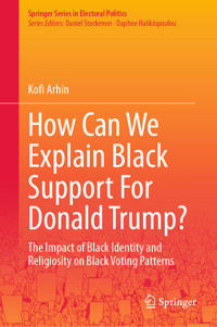 How Can We Explain Black Support For Donald Trump? - Kofi Arhin - E-Book