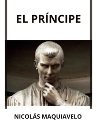 El Príncipe (Traducido) - Niccolò Machiavelli - E-Book