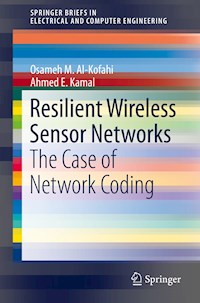 Resilient Wireless Sensor Networks - Osameh Al-Kofahi - E-Book