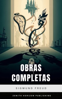 Sigmund Freud: Obras Completas - Sigmund Freud - E-Book